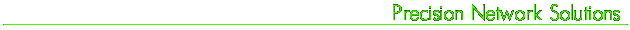 Precision Network Solutions